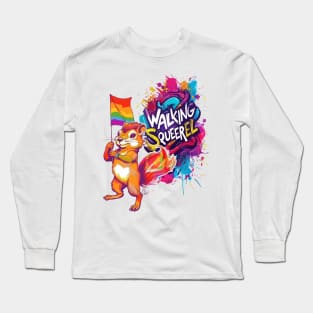 Walking sQUEERel Long Sleeve T-Shirt